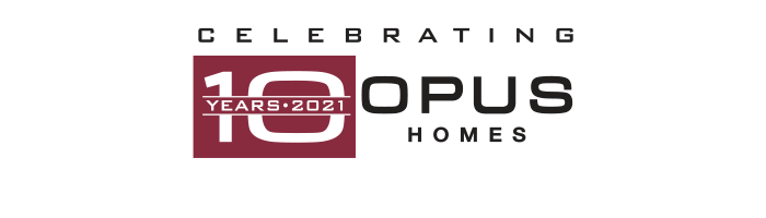 Celebrating OPUS HOMES 10 Years