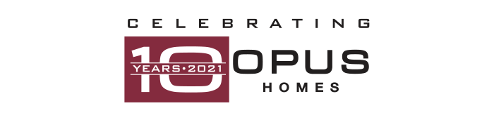 Celebrating 10 Years of OPUS Homes